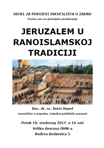 Poziv na predavanje "Jeruzalem u ranoislamskoj tradiciji"